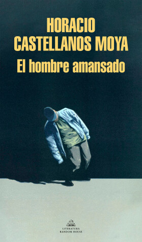 Book cover for El hombre amansado / The Tamed Man