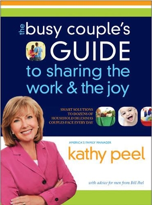 Book cover for Busy Couple's Guide To Sharing The Work And The Joy, The