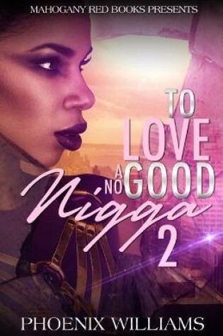 Cover of To Love a No Good Nigga 2