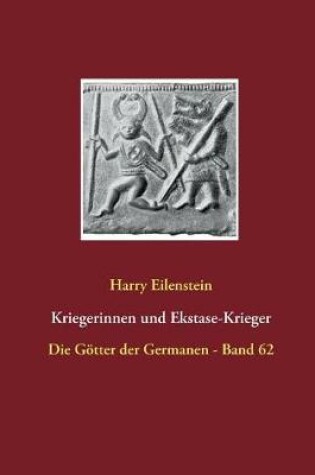 Cover of Kriegerinnen und Ekstase-Krieger