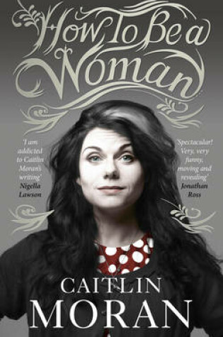 Cover of How To Be a Woman