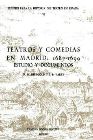 Cover of Teatros y Comedias en Madrid: 1687-1699