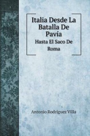 Cover of Italia Desde La Batalla De Pavia