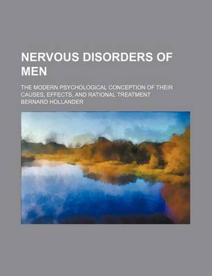 Book cover for Nervous Disorders of Men; The Modern Psychological Conception of Their Causes, Effects, and Rational Treatment