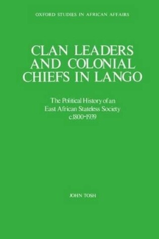 Cover of Clan Leaders and Colonial Chiefs in Lango