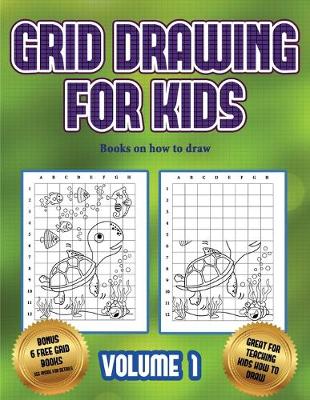 Book cover for Books on how to draw (Grid drawing for kids - Volume 1)