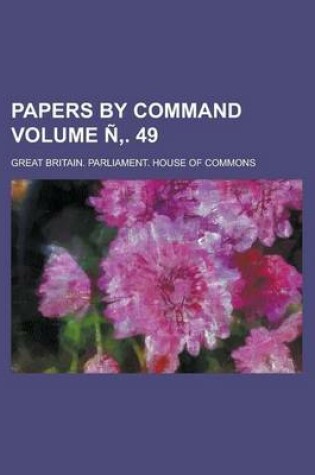 Cover of Papers by Command Volume N . 49