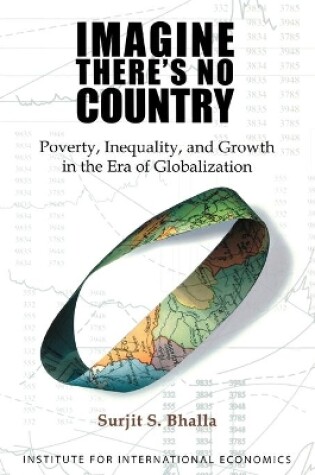 Cover of Imagine There`s No Country – Poverty, Inequality, and Growth in the Era of Globalization