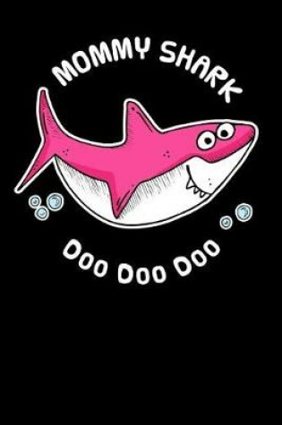 Cover of Mommy Shark Doo Doo Doo