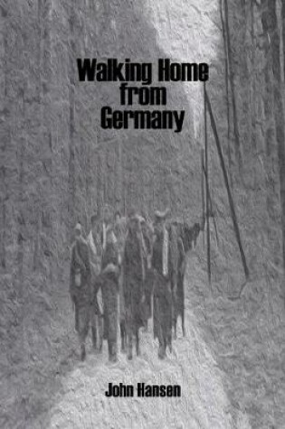 Cover of Walking Home from Germany