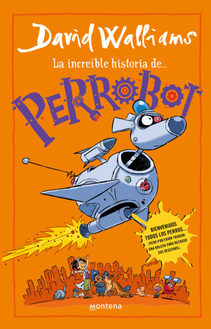 Book cover for La increíble historia de...Perrobot / Robodog