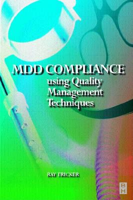 Book cover for MDD Compliance Using Quality Management Techniques