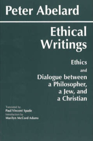 Cover of Abelard: Ethical Writings