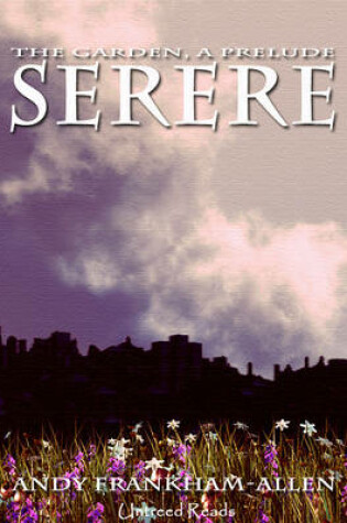 Cover of Serere (a Prelude to the Garden Series)