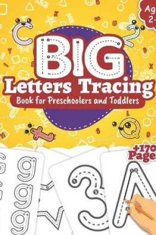 Cover of Big Letters Tracing Book for Preschoolers and Toddlers