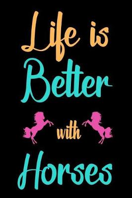 Book cover for Life Is Better with Horses