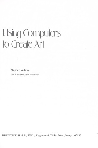 Cover of Using Computers to Create Art