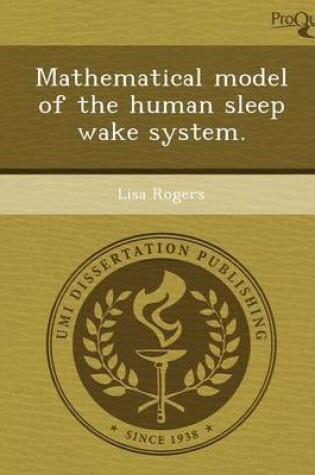 Cover of Mathematical Model of the Human Sleep Wake System