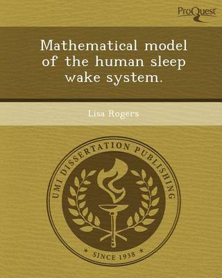 Book cover for Mathematical Model of the Human Sleep Wake System