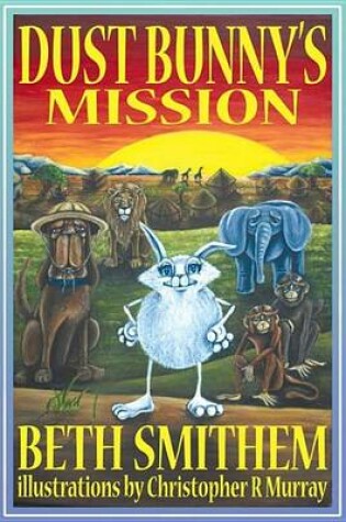 Cover of Dust Bunny's Mission