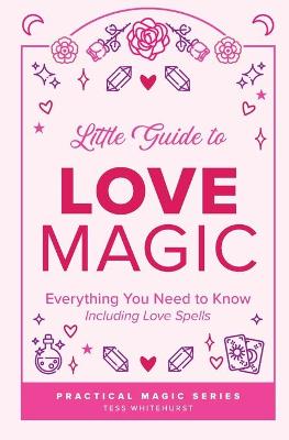 Book cover for Little Guide to Love Magic