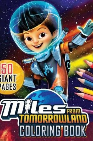 Cover of Miles from Tomorrowland Coloring Book