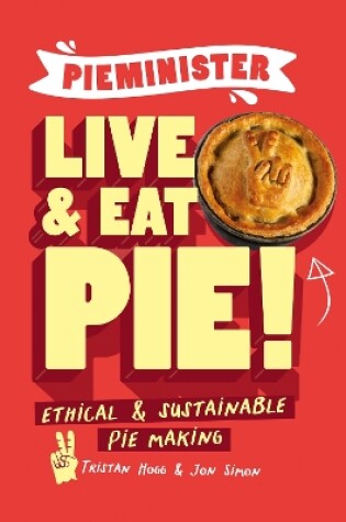 Cover of Pieminister: Live and Eat Pie!