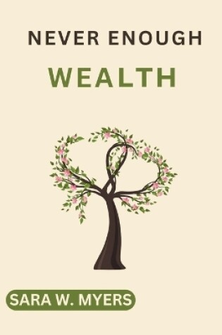 Cover of Never Enough Wealth