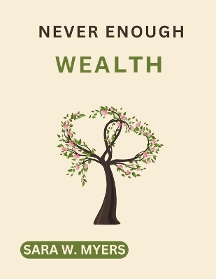 Book cover for Never Enough Wealth