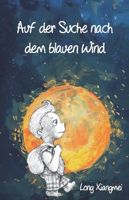 Cover of Auf der Suche nach dem blauen Wind