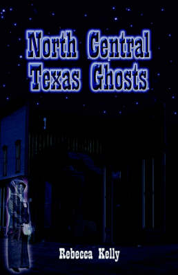 Book cover for North Central Texas Ghosts