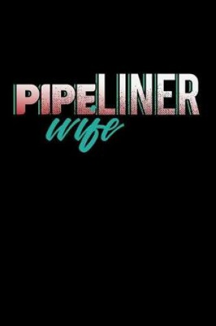 Cover of Pipeliner Wife