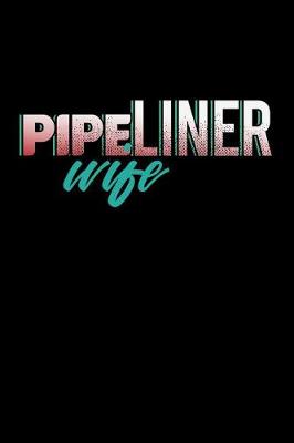 Book cover for Pipeliner Wife