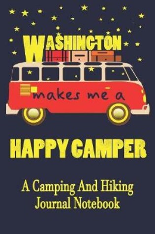 Cover of Washington Makes Me A Happy Camper