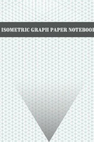 Cover of Isometric Graph Paper Notebook