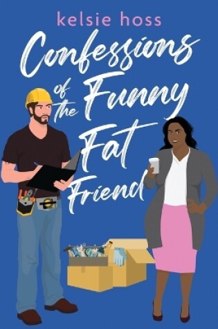 Cover of Confessions of the Funny Fat Friend