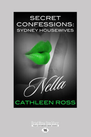 Cover of Secret Confessions: Sydney Housewives - Nella