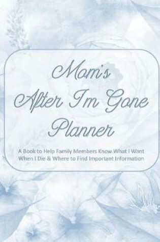 Cover of Mom's After I'm Gone Planner