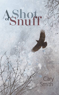 Book cover for A Shot of Snuff