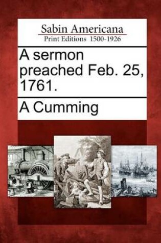 Cover of A Sermon Preached Feb. 25, 1761.