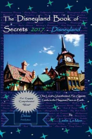 Cover of The Disneyland Book of Secrets 2017 - Disneyland