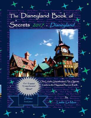 Book cover for The Disneyland Book of Secrets 2017 - Disneyland