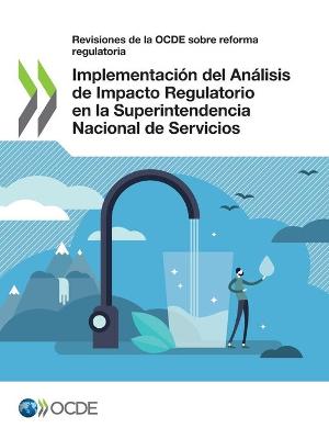 Book cover for Implementacion del Analisis de Impacto Regulatorio en la Superintendencia Nacional de Servicios de Saneamiento del Peru