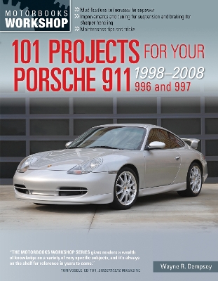 Cover of 101 Projects for Your Porsche 911 996 and 997 1998-2008