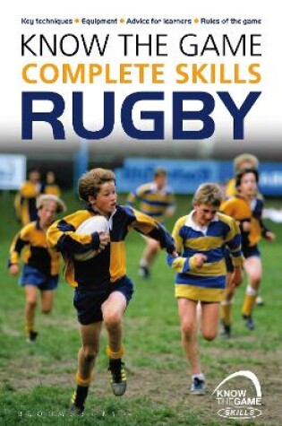 Cover of Know the Game: Complete skills: Rugby