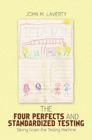 Cover of The Four Perfects and Standardized Testing