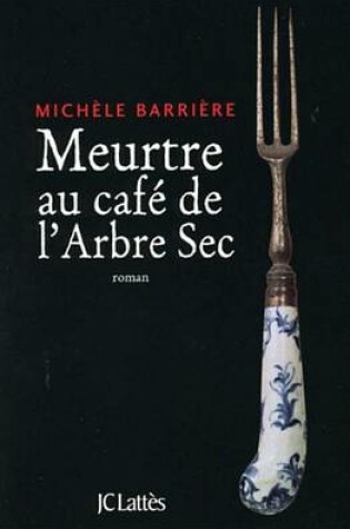 Cover of Meurtre Au Cafe de L'Arbre-SEC