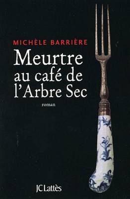 Book cover for Meurtre Au Cafe de L'Arbre-SEC