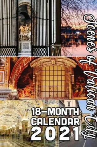 Cover of Scenes of Vatican City 18-Month Calendar 2021