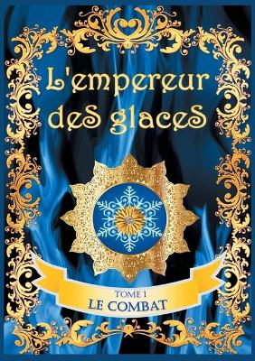 Book cover for L'empereur des glaces